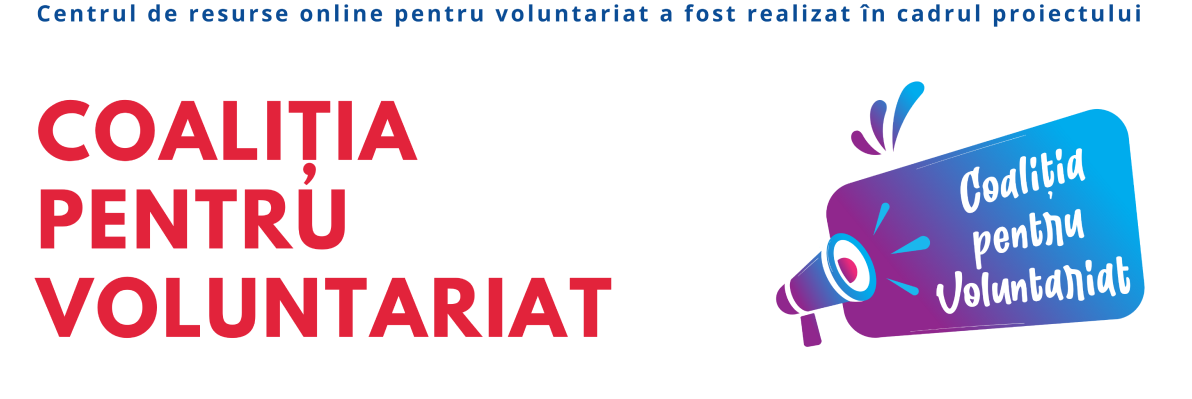 Centrul de resurse online pentru voluntariat a fost realizat în cadrul proiectului Coaliția pentru Voluntariat